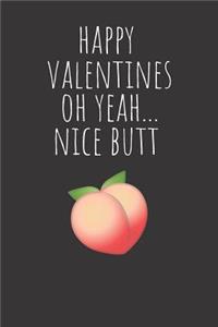 Happy Valentines Oh Yeah...Nice Butt
