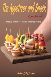 The Appetizer and Snack Cookbook