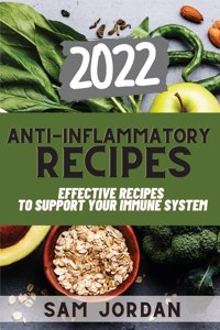 Anti-Inflammatory Recipes 2022