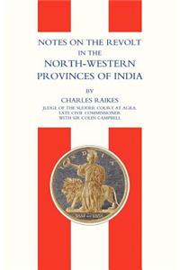 Notes on the Revolt in the North-Western Provinces of India(indian Mutiny 1857)