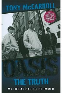 Oasis - The Truth