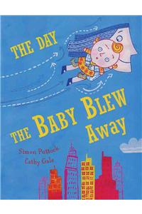 The Day the Baby Blew Away