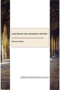 Far from the Madding Crowd