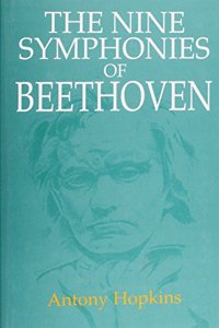 The Nine Symphonies of Beethoven