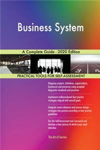 Business System A Complete Guide - 2020 Edition