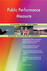 Public Performance Measure A Complete Guide - 2020 Edition