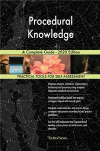 Procedural Knowledge A Complete Guide - 2020 Edition