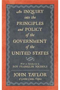 Inquiry into the Principles and Policy of the Government of the United States