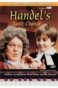 Handel's Last Chance