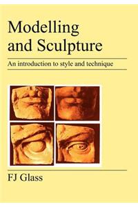 Modelling and Sculpture