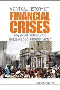 Critical History of Financial Crises