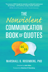 The Nonviolent Communication Book of Quotes