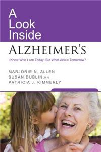 A Look Inside Alzheimer's