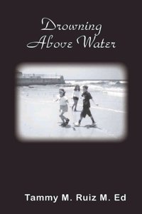 Drowning Above Water