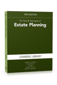 Tools & Techniques of Estate Planning 18th Edition