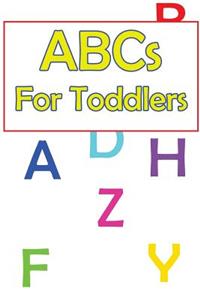 ABCs for Toddlers