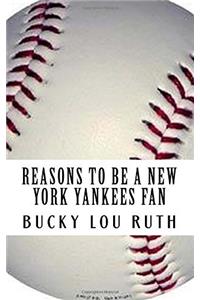 Reasons to Be a New York Yankees Fan