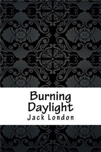 Burning Daylight
