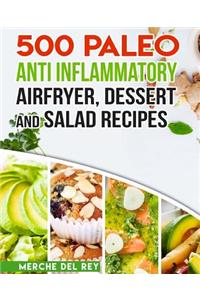 500 Paleo Anti Inflammatory Air Fryer Dessert and Salad Recipes