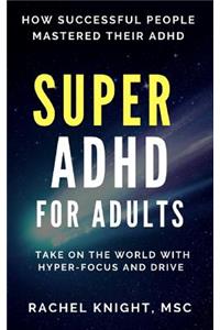 Super ADHD