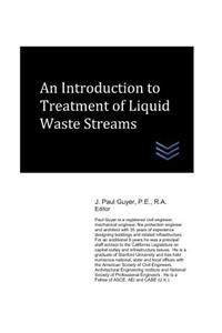 Introduction to Treatment of Liquid Waste Streams