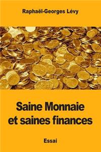 Saine Monnaie et saines finances