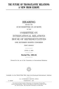 The Future of Transatlantic Relations