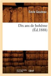 Dix ANS de Bohême (Éd.1888)