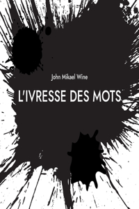 L'Ivresse des mots