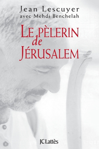Le pélerin de Jérusalem