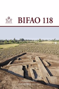 Bulletin de l'Institut Francais d'Archeologie Orientale 118