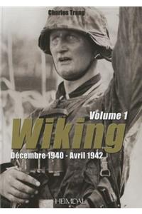 La Wiking Vol. 1: Volume 1 - Décembre 1940 - Avril 1942