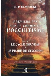Premiers pas sur le chemin de l'Occultisme
