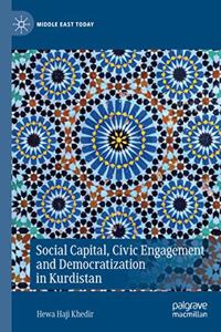 Social Capital, Civic Engagement and Democratization in Kurdistan