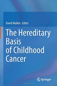 The Hereditary Basis of Childhood Cancer