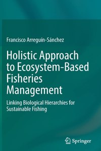 Holistic Approach to Ecosystem-Based Fisheries Management