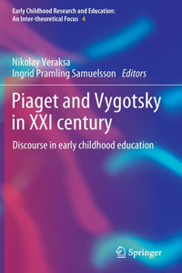 Piaget and Vygotsky in XXI century