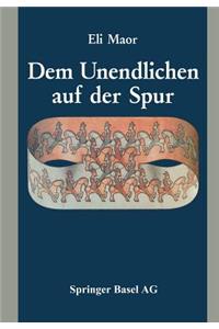 Dem Unendlichen Auf Der Spur