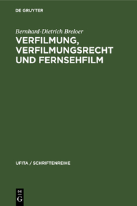 Verfilmung, Verfilmungsrecht Und Fernsehfilm