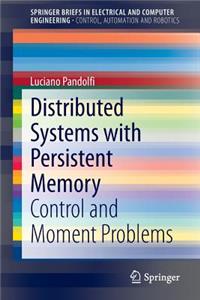 Distributed Systems with Persistent Memory