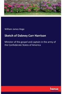 Sketch of Dabney Carr Harrison