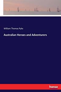 Australian Heroes and Adventurers