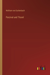 Parzival und Titurel