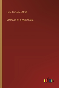 Memoirs of a millionaire