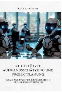 KI-gestützte Aufwandsschätzung und Projektplanung