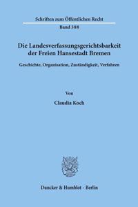 Die Landesverfassungsgerichtsbarkeit Der Freien Hansestadt Bremen
