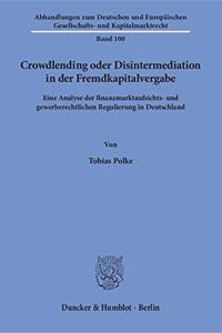 Crowdlending Oder Disintermediation in Der Fremdkapitalvergabe