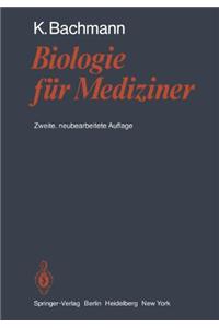 Biologie Fur Mediziner (2., Neubearb. Aufl.)