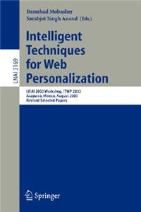 Intelligent Techniques for Web Personalization