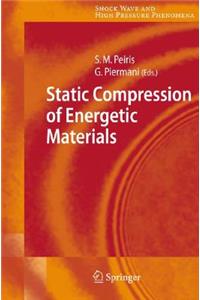 Static Compression of Energetic Materials